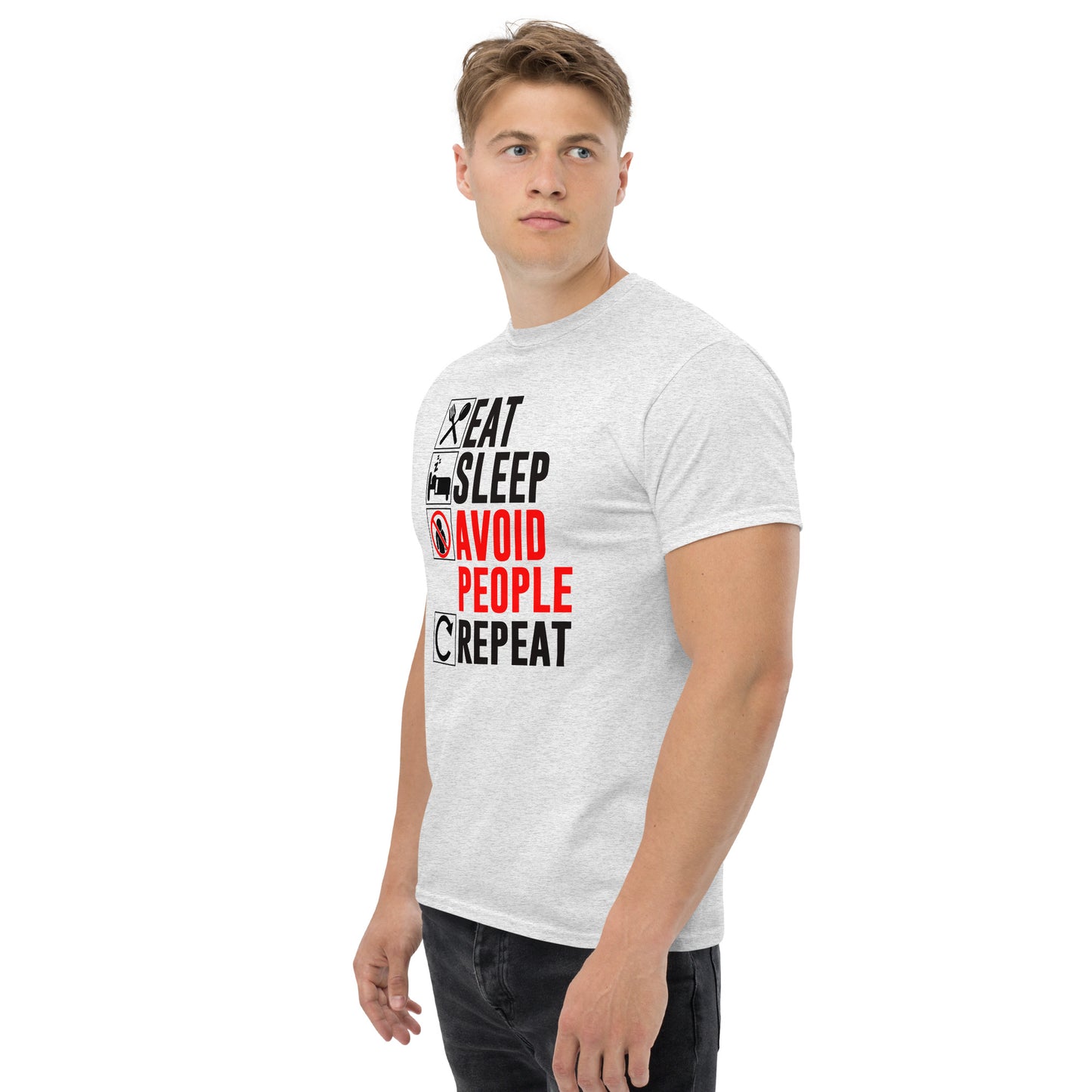 Eat. Sleep. Avoid People. Repeat - Unisex classic tee