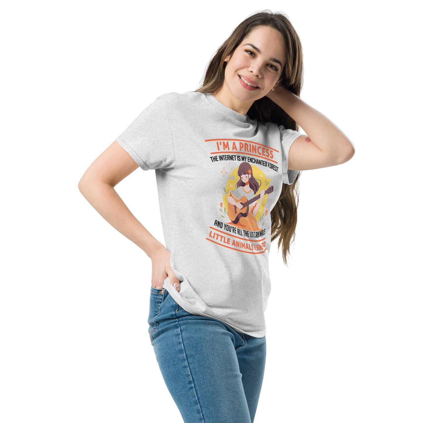 I'm A Princess, Internet Is My Enchanted Forest, You're The Little Animals That I Sing To, Funny T-Shirt