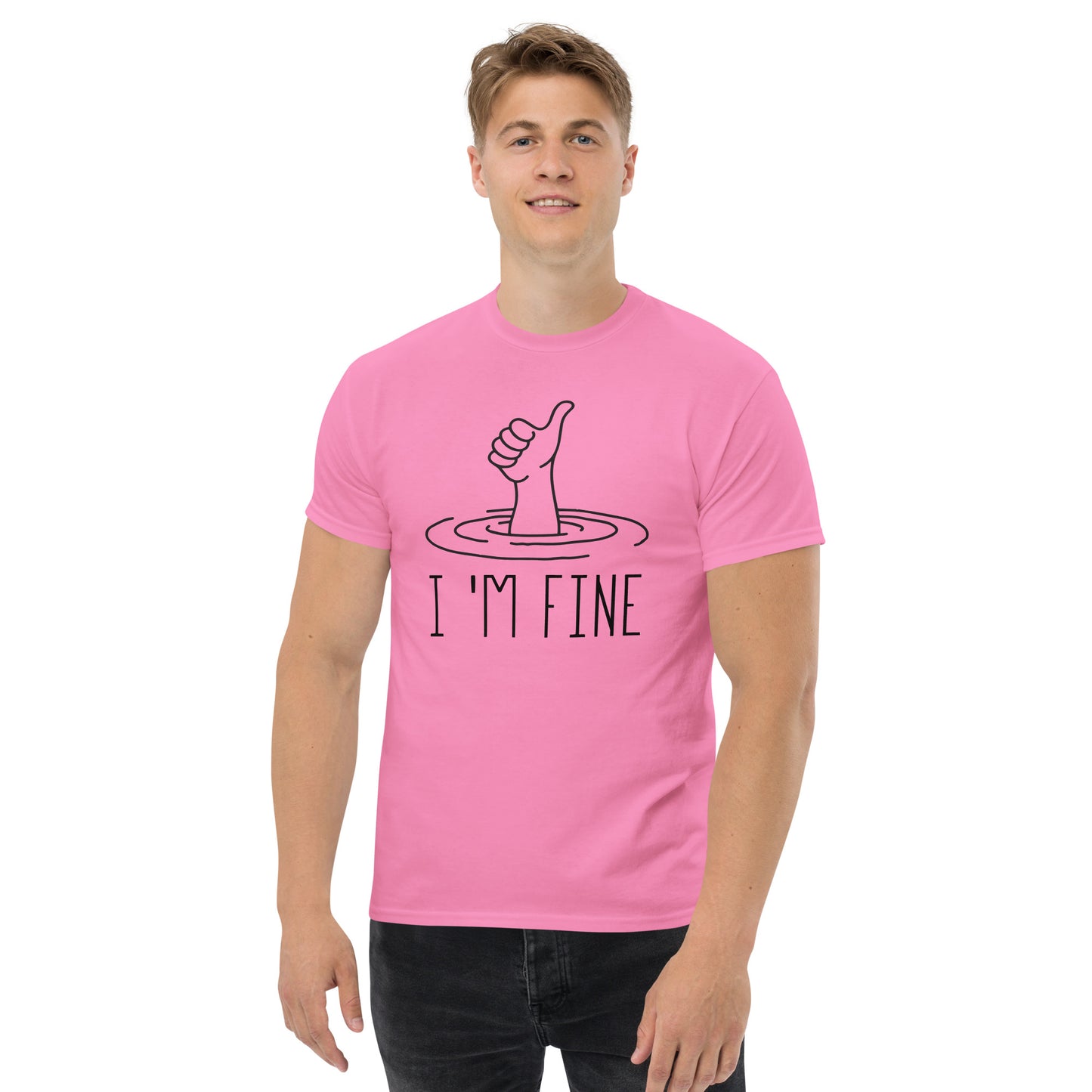 I'm Fine - Unisex classic tee