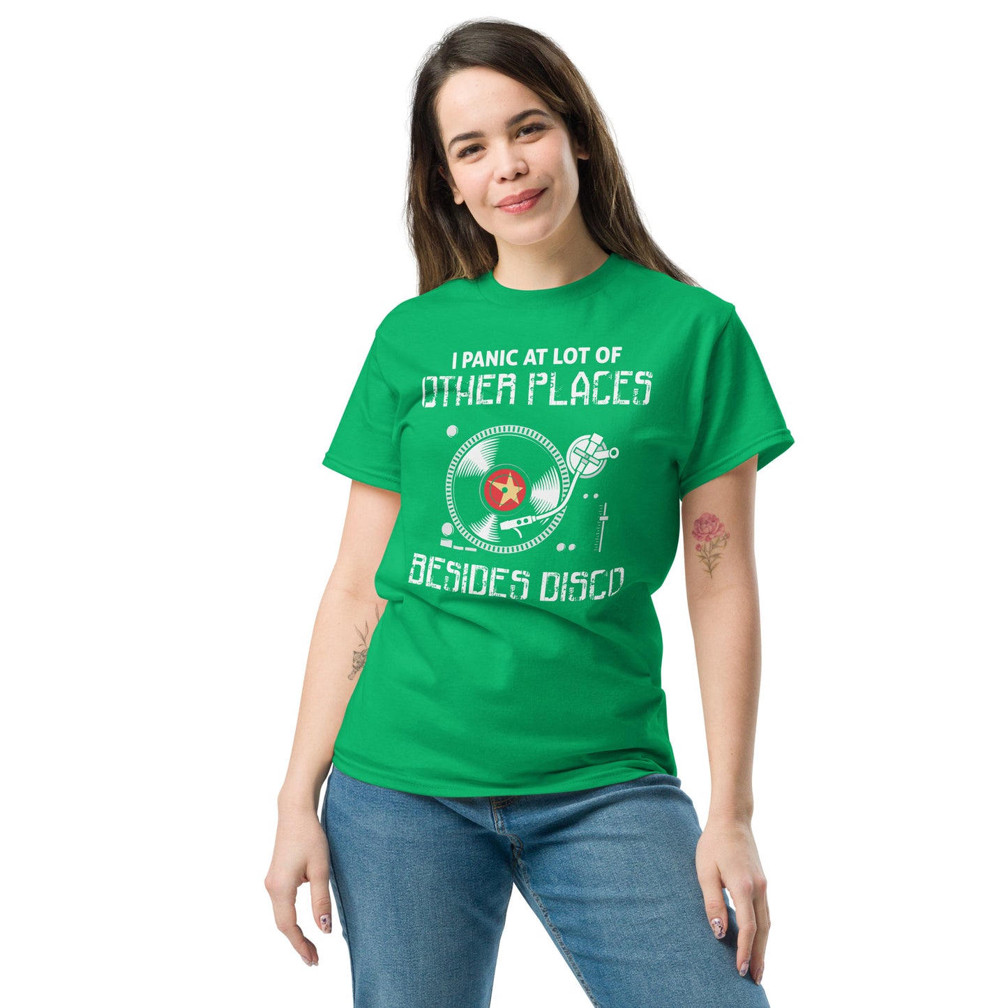 I Panic At lot Of Places, Not Just Disco - Unisex classic tee