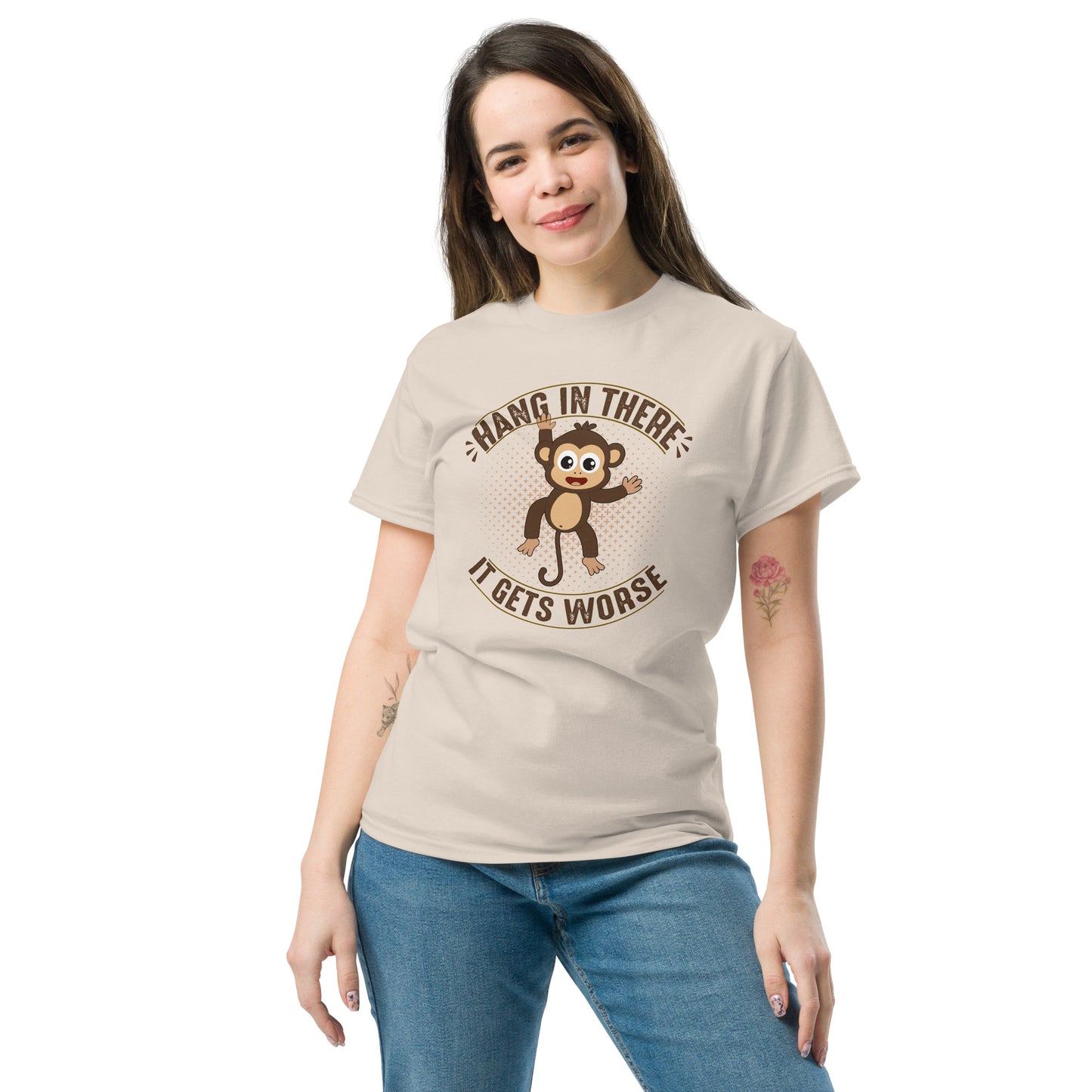 Hang In There, It Gets Worse - Unisex classic tee