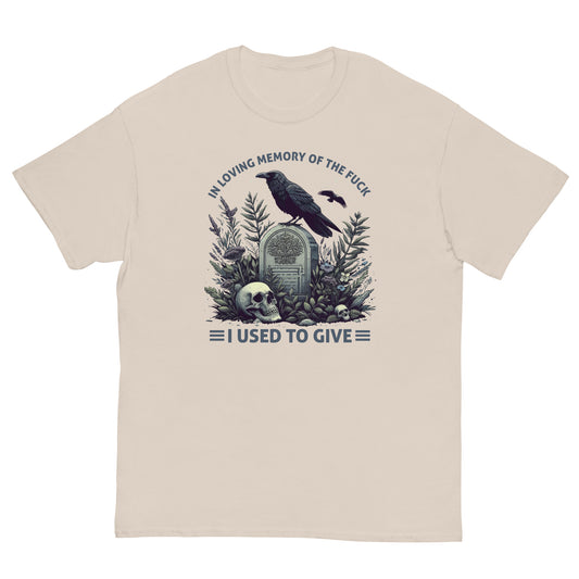 In Loving Memory Of The Fuck I Used To Give, Funny T-Shirt, Irreverent Shirt, Ironic T Shirt, Sarcastic Tee-Shirt, Witty Shirt