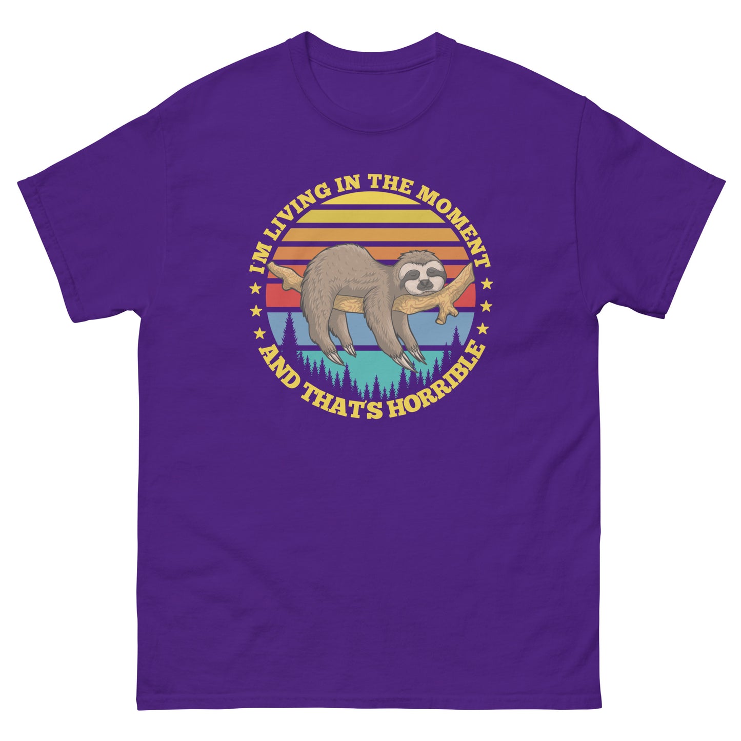 I'm Living In The Moment, That's Horrible, Funny T-Shirt, Irreverent Shirt, Ironic T Shirt, Sarcastic Tee-Shirt, Witty Shirt