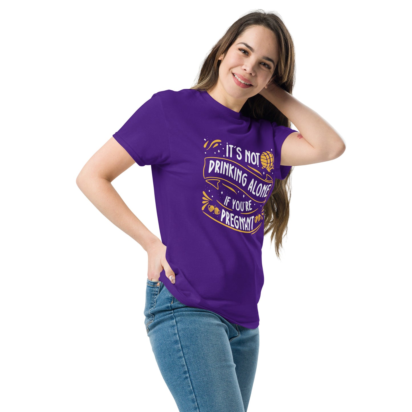 It's Not Drinking Alone If You're Pregnant, Funny T-Shirt, Irreverent Shirt, Ironic T Shirt, Sarcastic Tee-Shirt, Witty Shirt