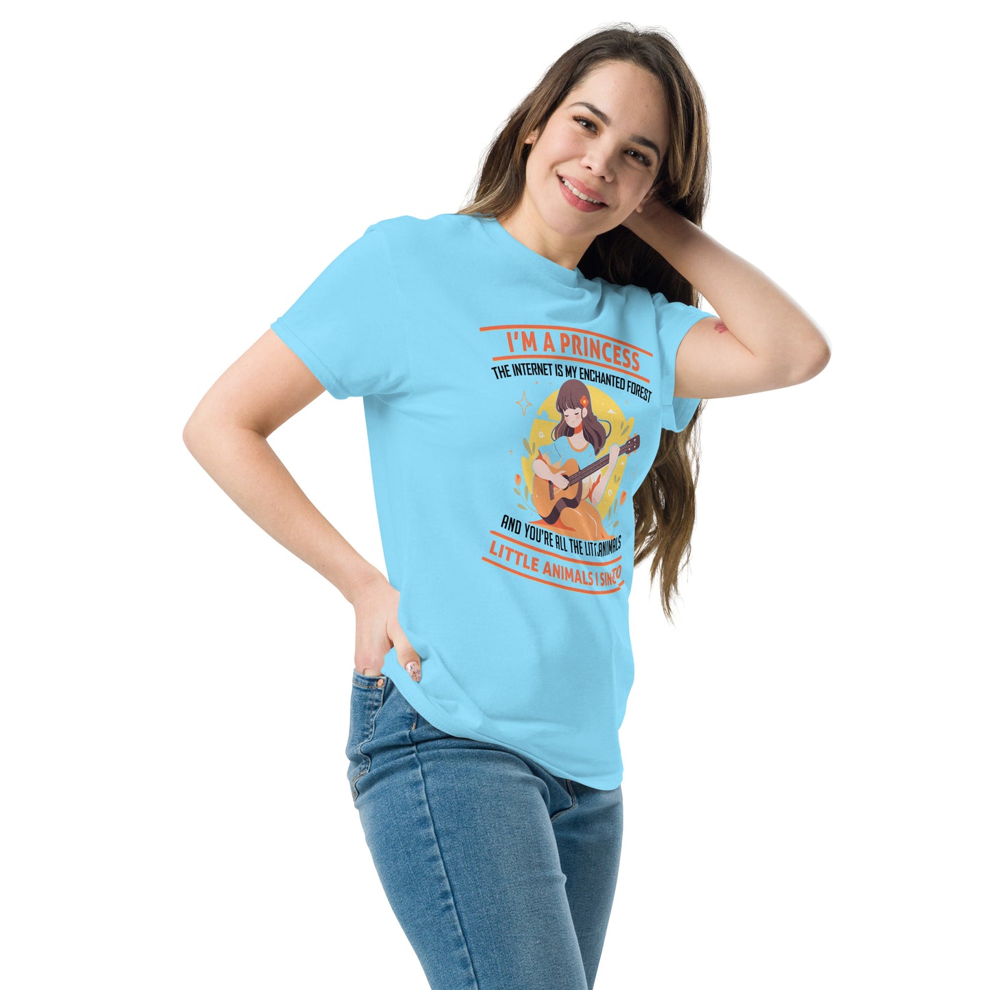 I'm A Princess, Internet Is My Enchanted Forest, You're The Little Animals That I Sing To, Funny T-Shirt