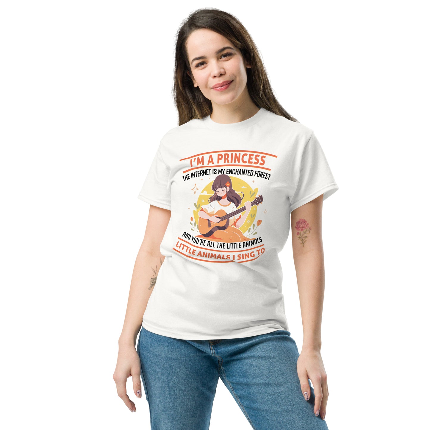 I'm A Princess, Internet Is My Enchanted Forest, You're The Little Animals That I Sing To, Funny T-Shirt