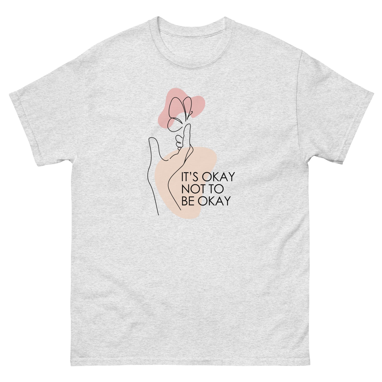 It's OK Not To Be OK - Unisex classic tee