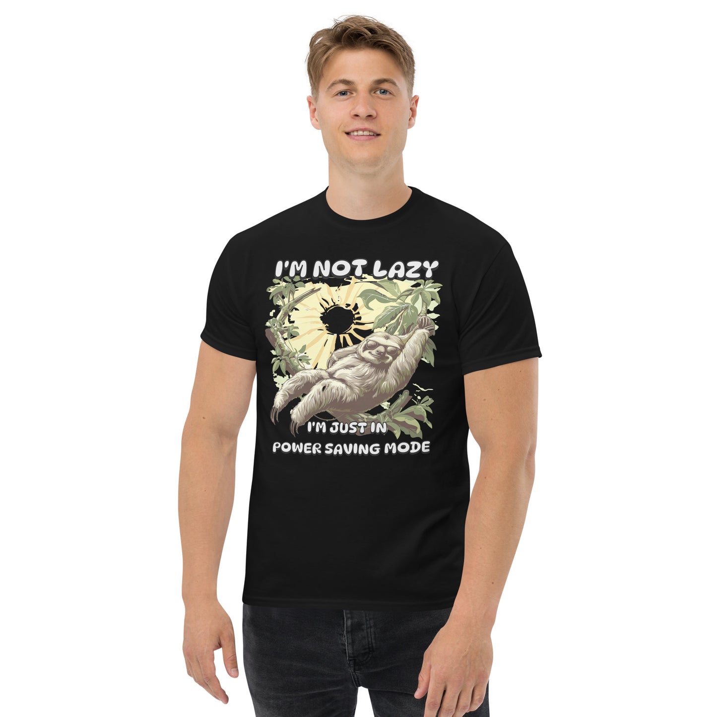 I'm Not Lazy, I'm In Power-Saving Mode - Unisex classic tee