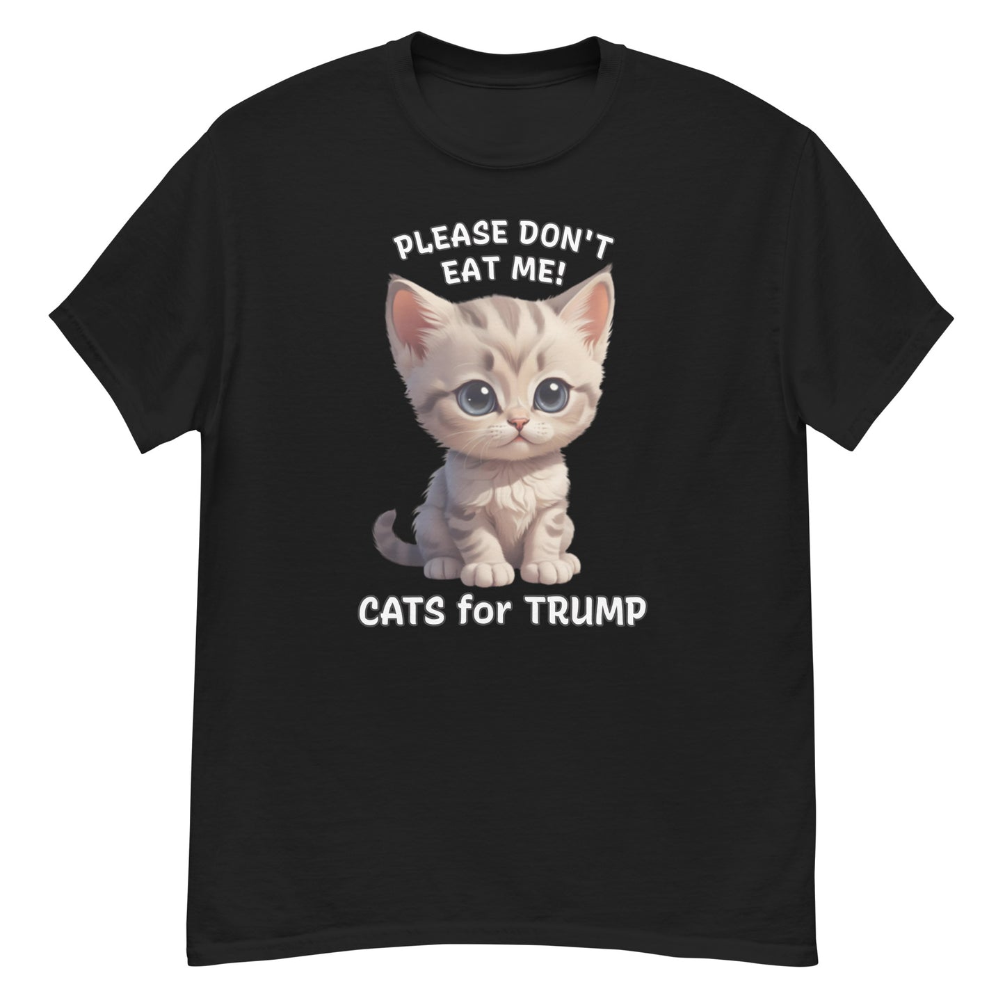 Cats For Trump T-Shirt, They're Eating Cats, Please Don't Eat Me, Cute Cat Tee-shirt, Ironic T Shirt, Sarcastic Shirt, US Election 24