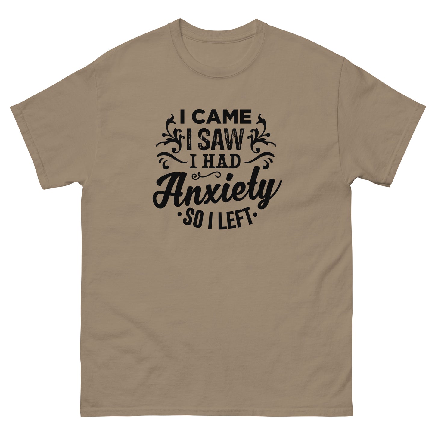 I Came, I Saw, I Had Anxiety - Unisex classic tee