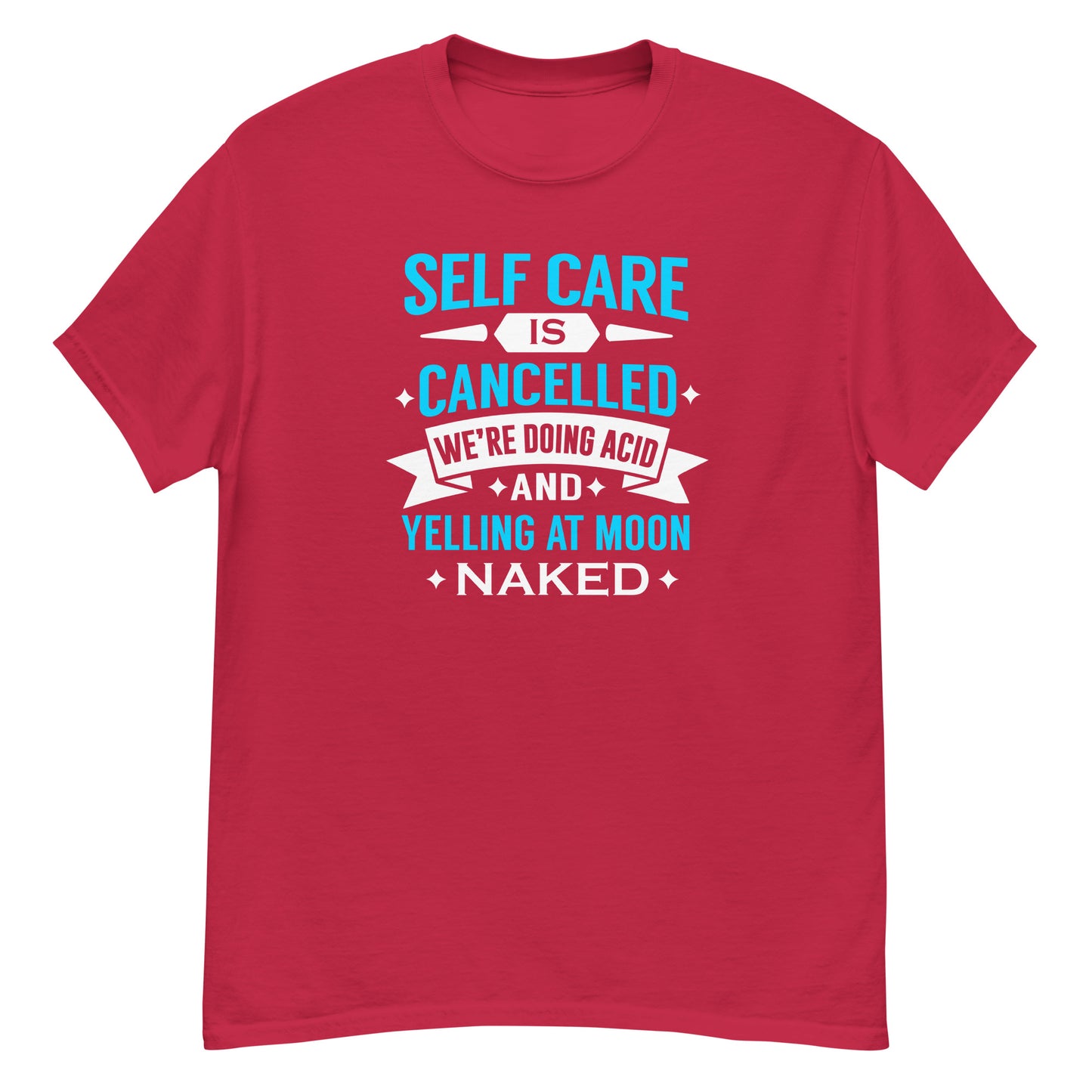 Self-Care Is Cancelled - Unisex classic tee