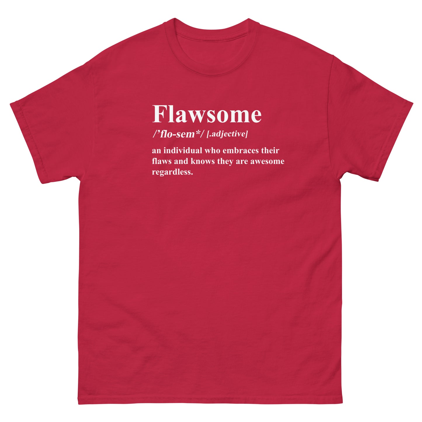 Flawsome, Embrace Flaws, Awesome, Funny T-Shirt, Irreverent Shirt, Ironic T Shirt, Sarcastic Tee-Shirt, Witty Shirt