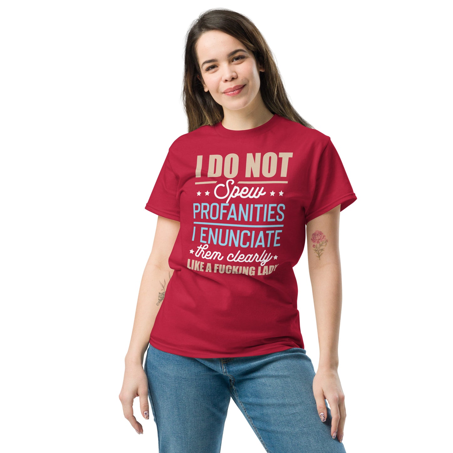 I Don't Spew Profanities, I Enunciate Them Clearly, Like A Lady, Funny T-Shirt, Irreverent Shirt, Ironic T Shirt, Sarcastic Tee-Shirt