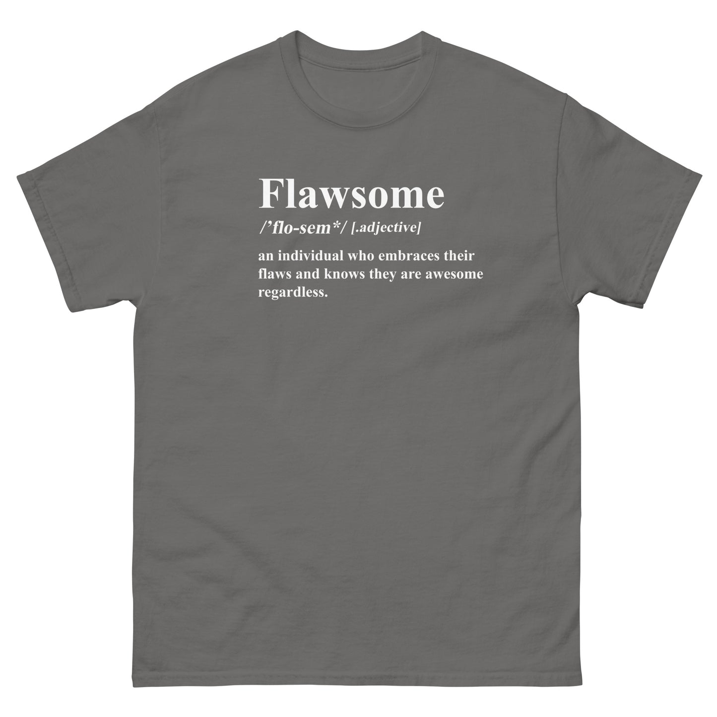 Flawsome, Embrace Flaws, Awesome, Funny T-Shirt, Irreverent Shirt, Ironic T Shirt, Sarcastic Tee-Shirt, Witty Shirt