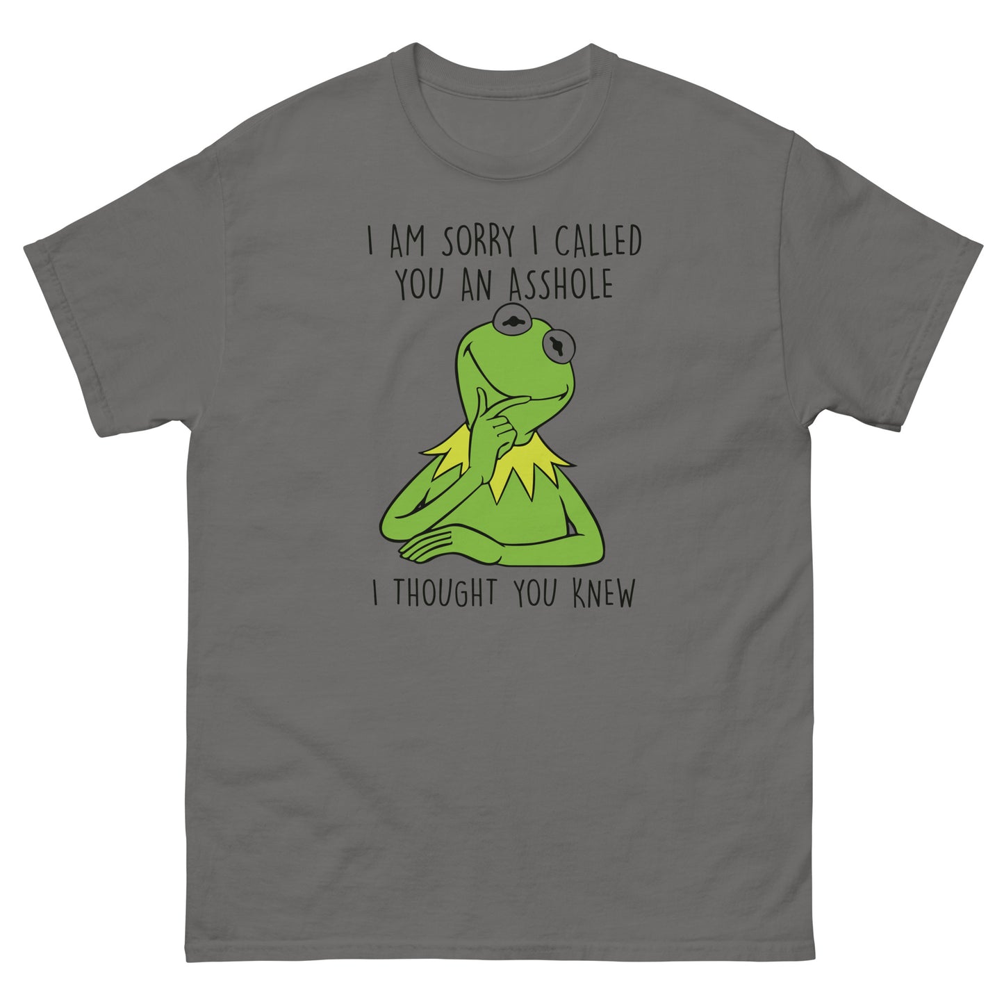 Sorry I Called you An Asshole, I thought You Knew, Funny T-Shirt, Irreverent Shirt, Ironic T Shirt, Sarcastic Tee-Shirt, Witty Shirt