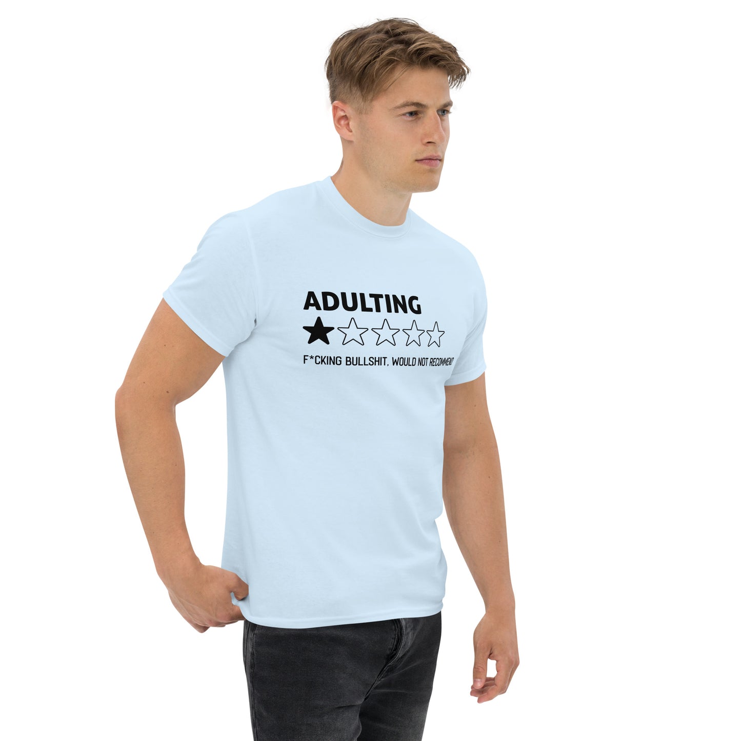 Adulting, Fucking Bullshit, Would Not Recommend - Funny T-Shirt, Irreverent Shirt, Ironic T Shirt, Sarcastic Tee-Shirt, Witty Shirt