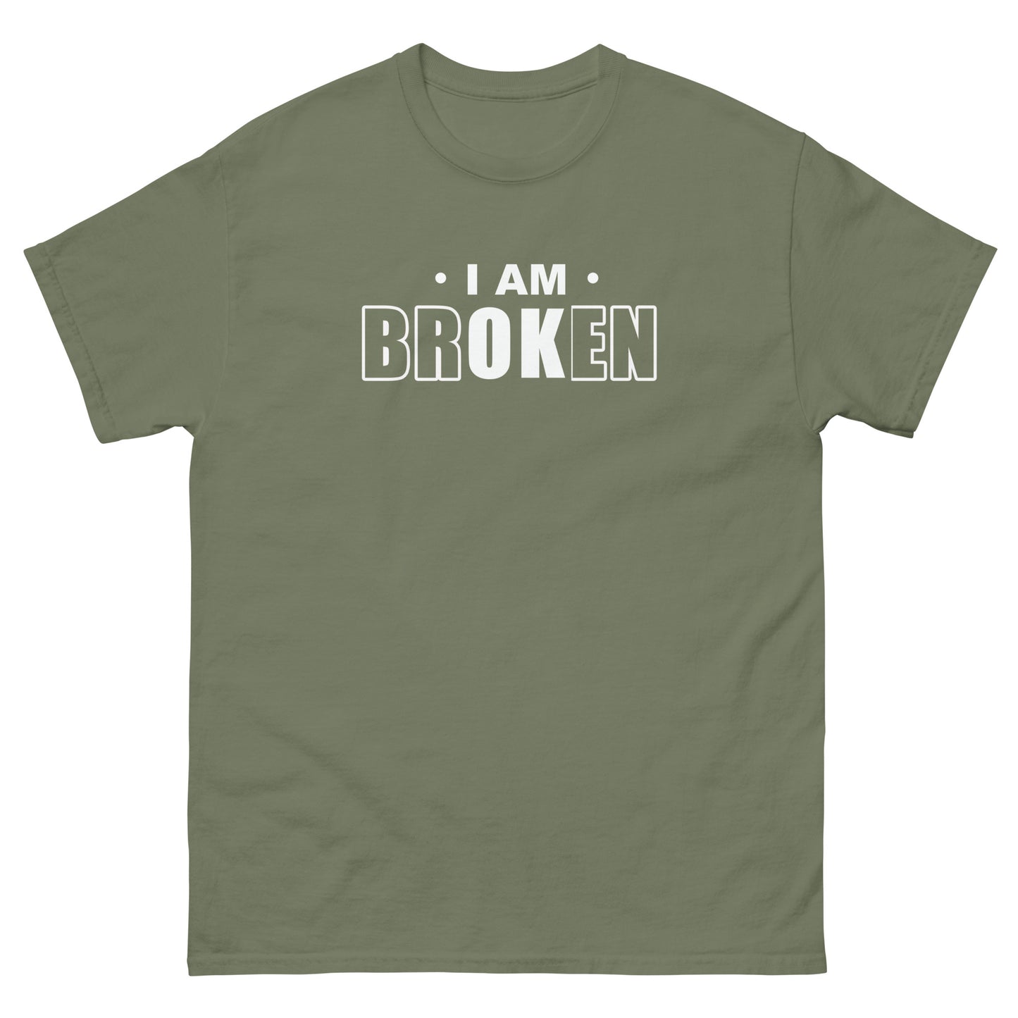 I Am brOKen - Unisex classic tee