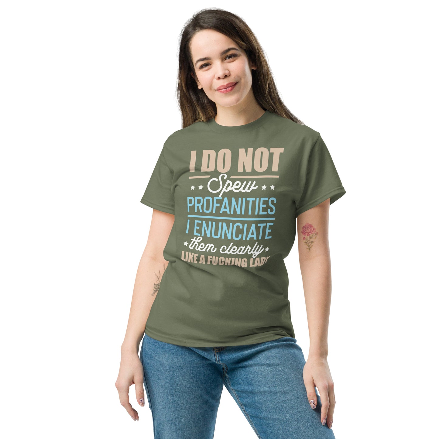 I Don't Spew Profanities, I Enunciate Them Clearly, Like A Lady, Funny T-Shirt, Irreverent Shirt, Ironic T Shirt, Sarcastic Tee-Shirt