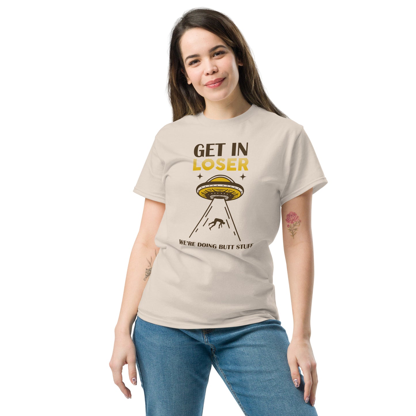 Get In Loser, We're Doing Butt Stuff, Alien Abduction, Anal Probe, Funny T-Shirt, Irreverent Shirt, Ironic T Shirt, Sarcastic Tee-Shirt