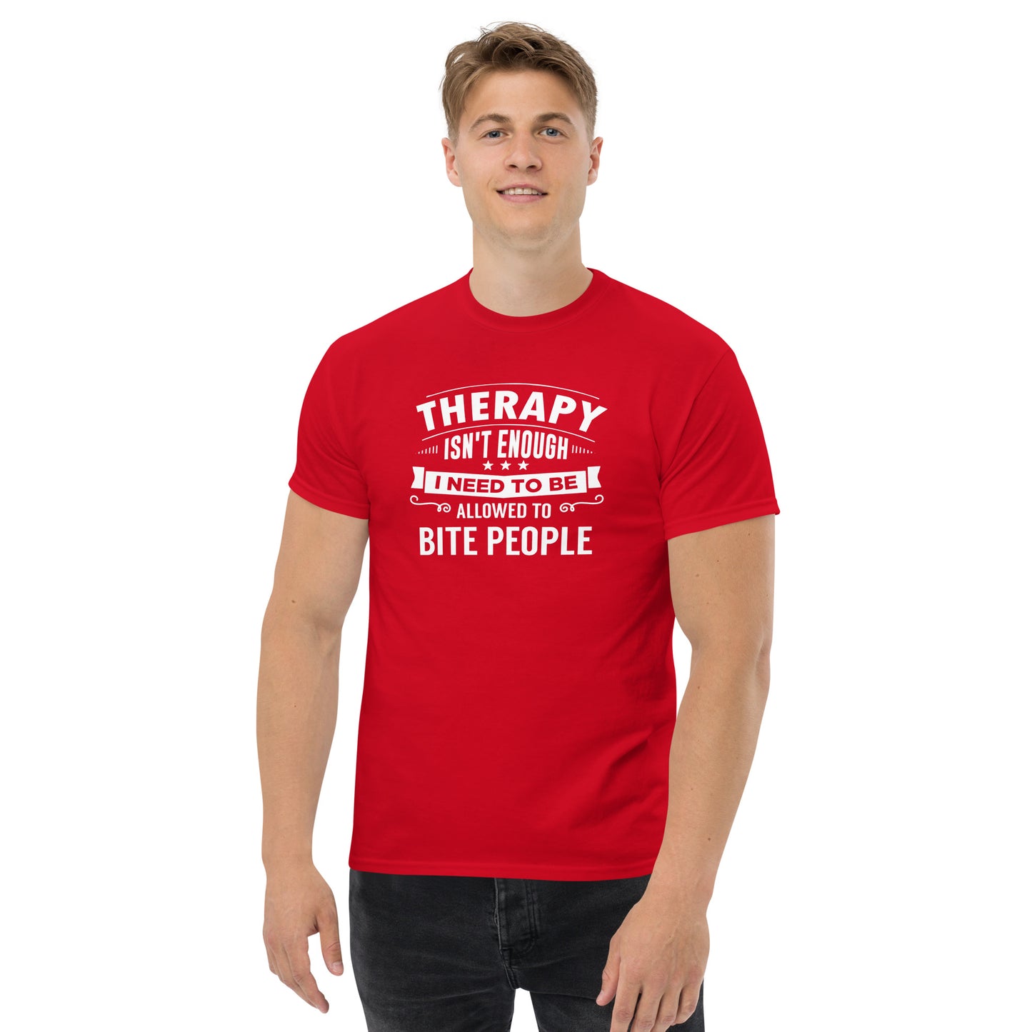 Therapy Isn't Enough - Unisex classic tee