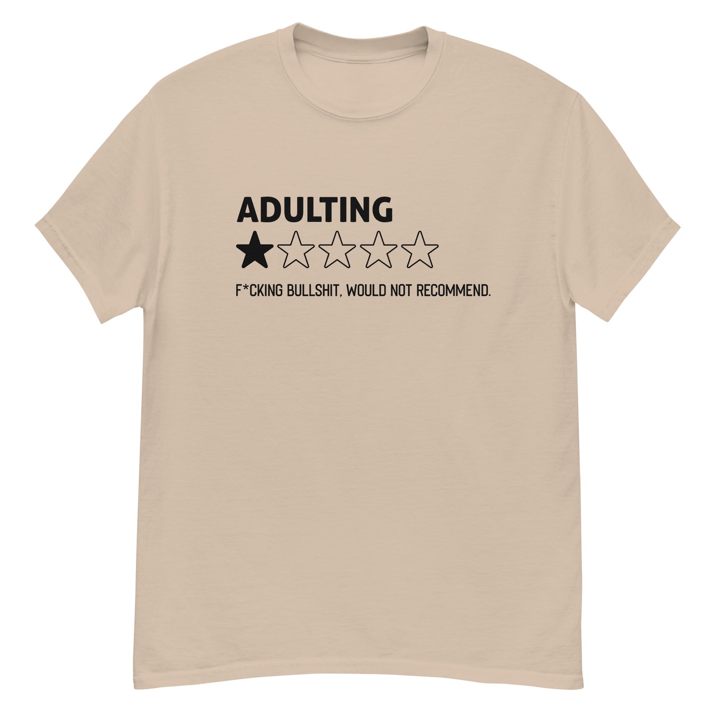 Adulting, Fucking Bullshit, Would Not Recommend - Funny T-Shirt, Irreverent Shirt, Ironic T Shirt, Sarcastic Tee-Shirt, Witty Shirt